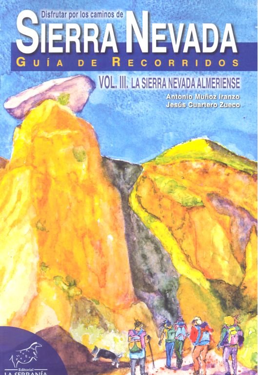 DISFRUTAR POR LOS CAMINOS SIERRA NEVADA III SIERRA ALMERIEN, de Muñoz Iranzo,Antonio | portada del libro