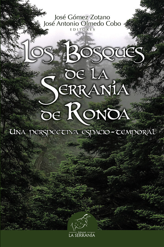 LOS BOSQUES DE LA SERRANIA DE RONDA, de Gómez Zotano, José | portada del libro