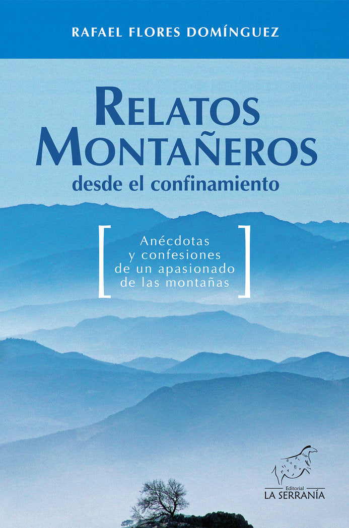 Relatos montañeros desde el confinamiento, de Flores Domínguez, Rafael | portada del libro
