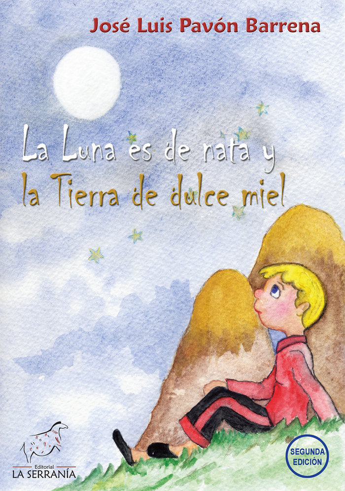 LA LUNA ES DE NATA Y LA TIERRA ES DULCE MIEL, de Pavón Barrena, José Luis | portada del libro
