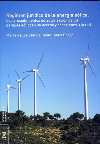 Régimen jurídico de la energía eólica, de Castellanos Garijo | portada del libro