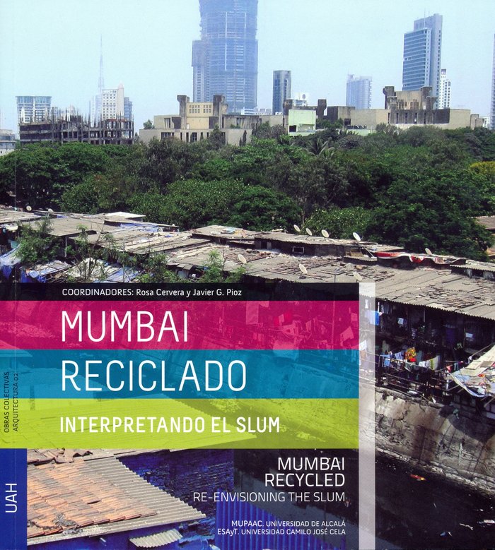Mumbai Reciclado: interpretando el Slum, de Varios autores | portada del libro