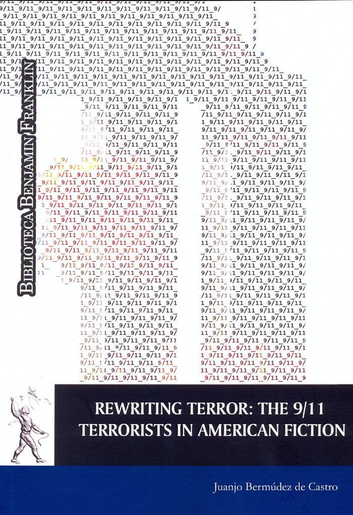 Rewriting Terror: The 9/11. Terrorists in American Fiction, de Bermúdez de Castro, Juanjo | portada del libro