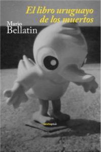 El libro uruguayo de los muertos, de Bellatin (México), Mario | portada del libro