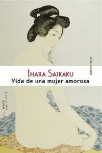 Vida de una mujer amorosa, de Saikaku, Ihara | portada del libro