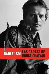 Bajo el sol, de Chatwin, Bruce | portada del libro
