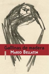 Gallinas de madera, de Bellatin (México), Mario | portada del libro