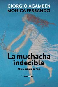 La muchacha indecible, de Agamben, Giorgio | portada del libro