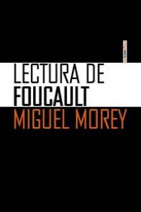 Lectura de Foucault, de Morey, Miguel | portada del libro