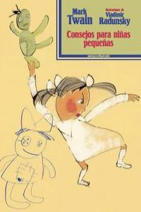 Consejos para niñas pequeñas, de Twain, Mark | portada del libro
