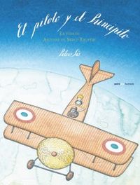 EL piloto y el Principito, de Sís, Peter | portada del libro