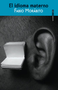El idioma materno, de Morábito, Fabio | portada del libro