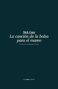 La canción de la bolsa para el mareo, de Cave, Nick | portada del libro