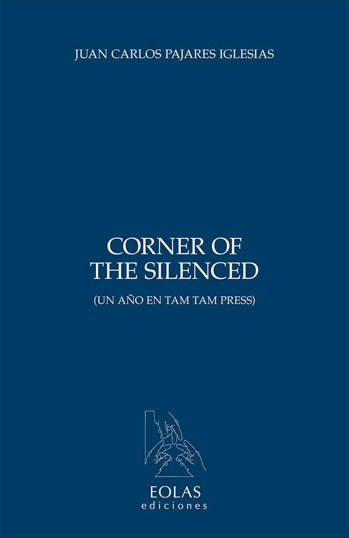 CORNER OF THE SILENCED, de PAJARES IGLESIAS, JUAN CARLOS | portada del libro