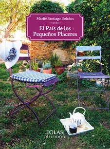 EL PAÍS DE LOS PEQUEÑOS PLACERES, de SANTIAGO BOLAÑOS, MARIFÉ | portada del libro