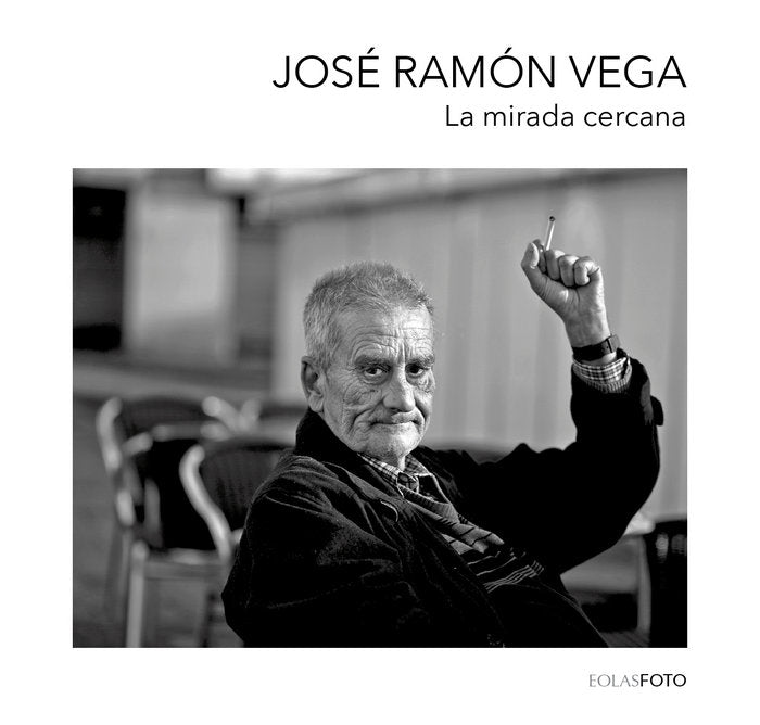 LA MIRADA CERCANA, de VEGA GONZÃLEZ, JOSÃ‰ RAMÃ“N | portada del libro