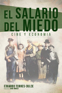 EL SALARIO DEL MIEDO, de TORRES-DULCE LIFANTE, EDUARDO | portada del libro