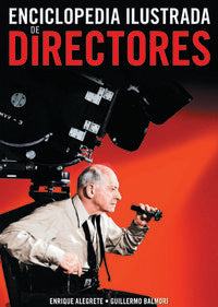 ENCICLOPEDIA ILUSTRADA DE DIRECTORES, de ALEGRETE DE BENITO | portada del libro