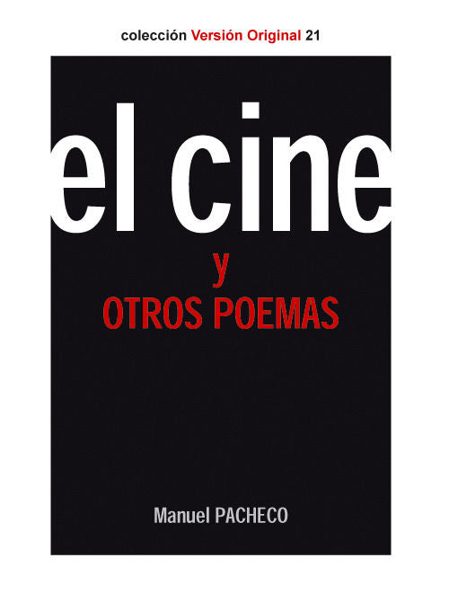 EL CINE Y OTROS POEMAS, de PACHECO, MANUEL | portada del libro