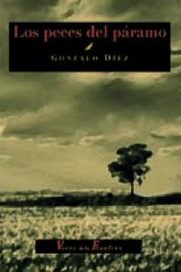 Los peces del páramo, de GONZALO DíEZ | portada del libro