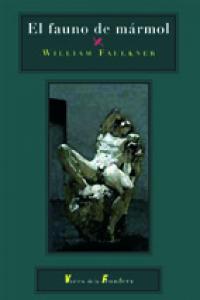 El fauno de mármol, de WILLIAM FAULKNER | portada del libro
