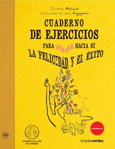 Cuaderno de ejercicios. Atraer la felicidad y el éxito, de MICHAUD | portada del libro