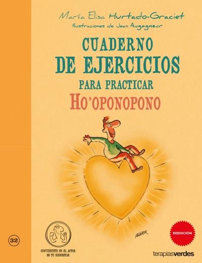 Cuaderno de ejercicios prácticos Ho oponopono, de HURTADO-GRACIET | portada del libro