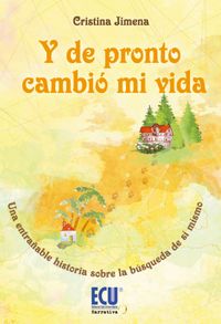 Y de pronto cambió mi vida, de Jimena Marín, Cristina | portada del libro