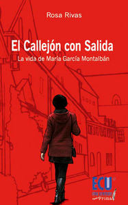 El callejón con salida, de Rivas Aranaga, María Rosa | portada del libro