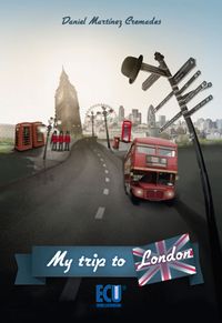 My trip to London, de Martínez Cremades, Daniel | portada del libro