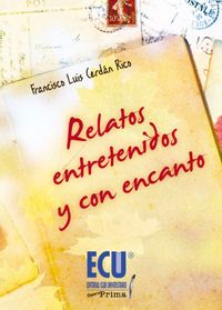 Relatos entretenidos y con encanto, de Cerdán Rico, Francisco Luis | portada del libro