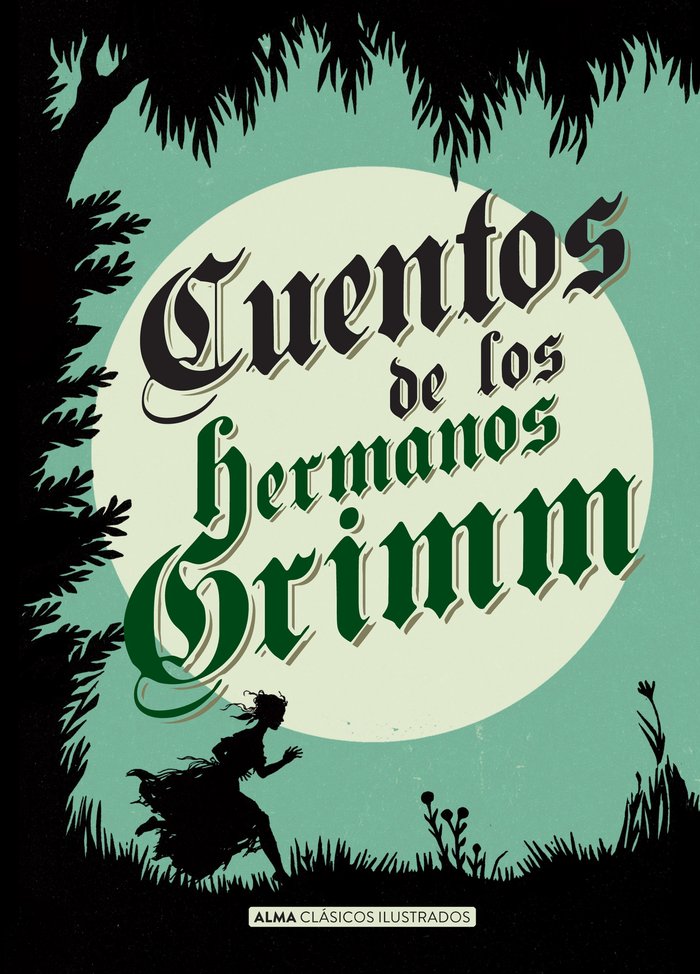 Cuentos de los hermanos Grimm, de Grimm, hermanos Jacob y Wilhelm | portada del libro