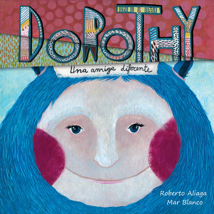 Dorothy, de Aliaga, Roberto | portada del libro