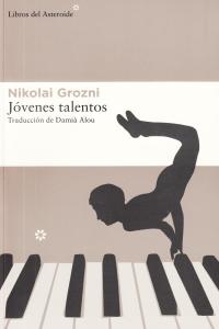 Jóvenes talentos, de Grozni, Nikolai | portada del libro