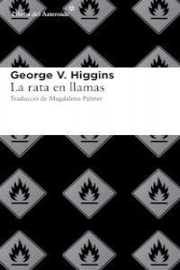 La rata en llamas, de Higgins, George V. | portada del libro