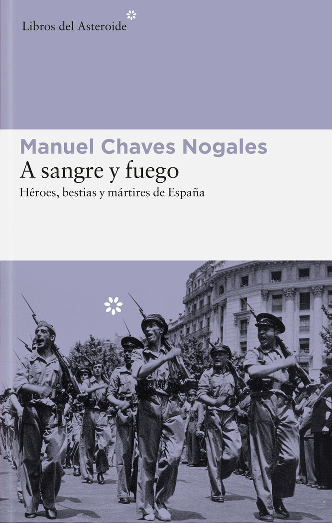 A sangre y fuego, de Chaves Nogales, Manuel | portada del libro