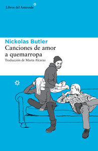 Canciones de amor a quemarropa, de Butler, Nickolas | portada del libro