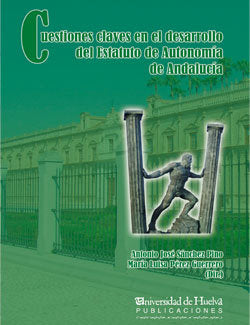 CUESTIONES CLAVES EN EL DESARROLLO DEL ESTATUTO DE AUTONOMÍA DE ANDALUCÍA, de SANCHEZ PINO ANTONIO JOSE | portada del libro