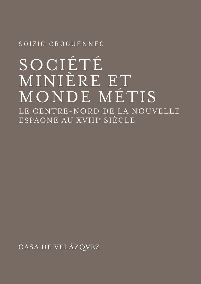 Société minière et monde métis, de Croguennec, Soizic | portada del libro