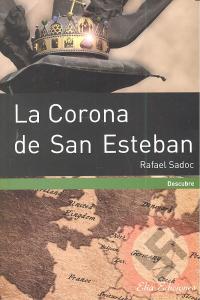 La corona de San Esteban, de RAFAEL SADOC | portada del libro