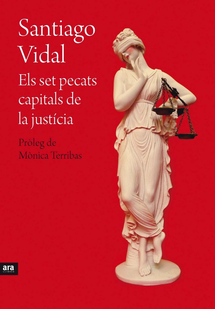 Els set pecats capitals de la justícia, de Vidal i Marsal, Santiago | portada del libro