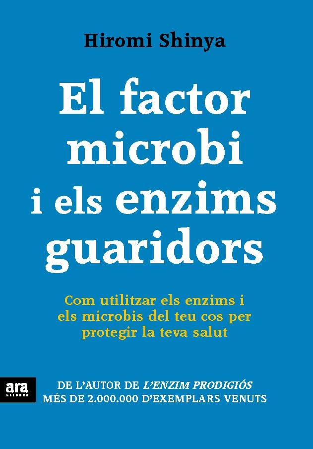 El factor microbi i els enzims guaridors, de Shinya, Hiromi | portada del libro