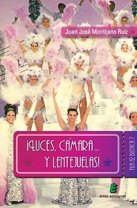 Luces, cámara... y lentejuelas, de MONTIJANO RUIZ | portada del libro