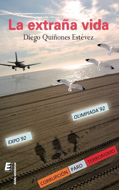 La extraña vida, de QUIÑONES ESTEVEZ, DIEGO | portada del libro
