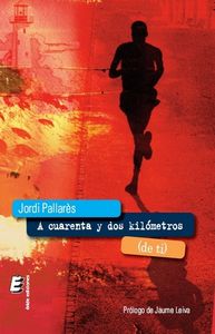 A cuarenta y dos kilómetros (de ti), de PALLARES RODR¡GUEZ, JORDI | portada del libro