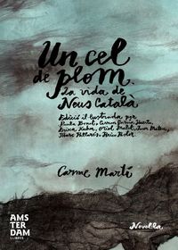 Un cel de plom (Il·lustrat), de Martí i Cantí, Carme | portada del libro
