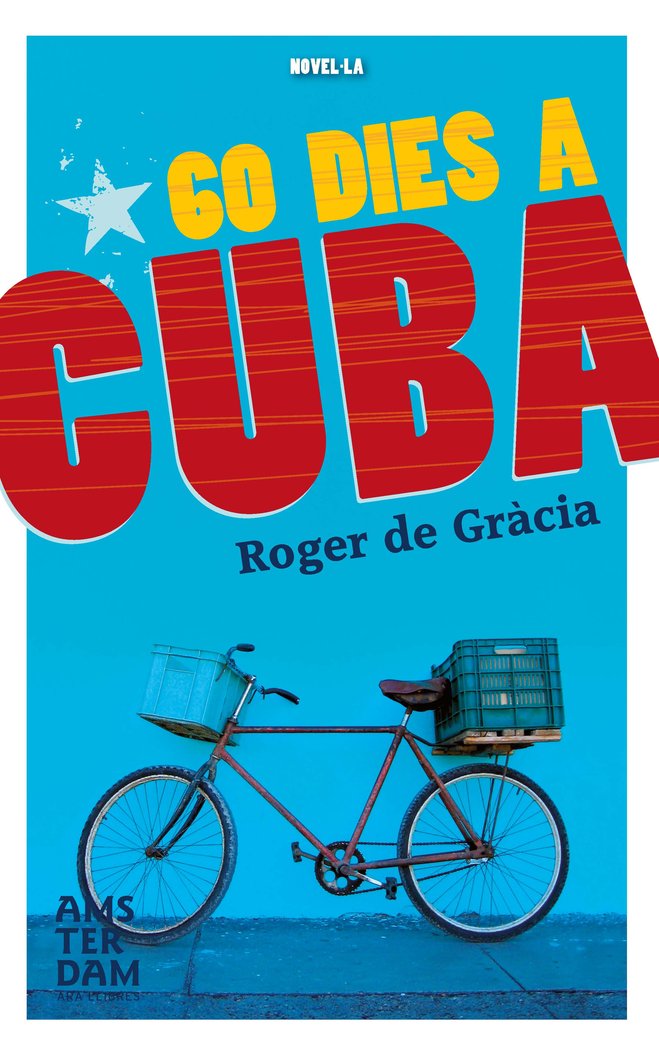 60 dies a Cuba, de de Gràcia Clotet, Roger | portada del libro