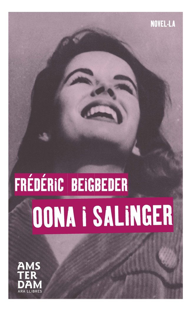 Oona i Salinger, de Beigbeder, Frédéric | portada del libro