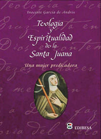 Teología y espiritualidad de la santa Juana, de García de Andrés, Inocente | portada del libro
