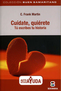 Cuídate, quiérete., de Martin, Frank F. | portada del libro